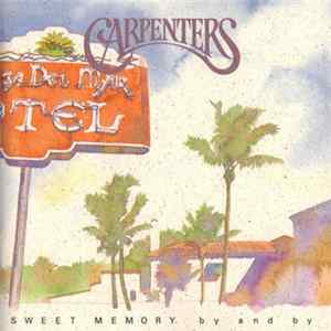 Carpenters - Sweet Memory - By And By mp3