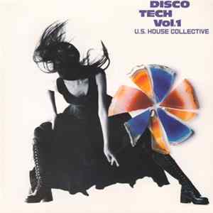 Various - Disco Tech Vol.1 (U.S. House Collective) mp3
