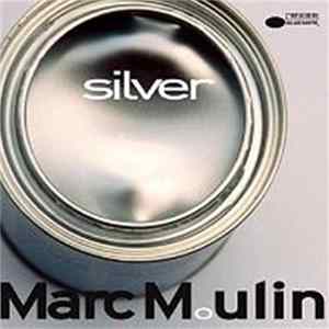 Marc Moulin - Silver mp3
