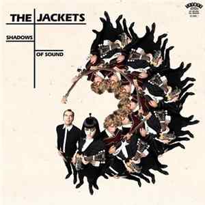 The Jackets - Shadows Of Sound mp3