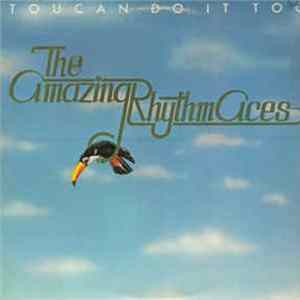 The Amazing Rhythm Aces - Toucan Do It Too mp3