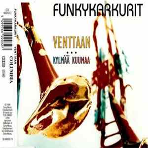 Funkykarkurit - Venttaan mp3