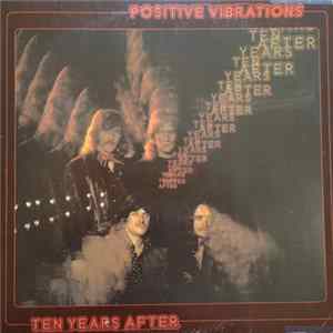 Ten Years After - Positive Vibrations mp3