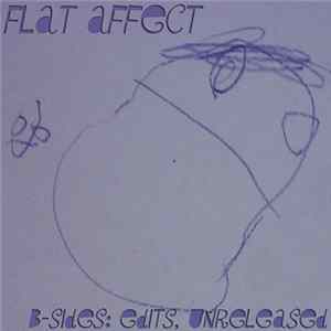 Flat Affect - B-Sides: Edits, Unreleased mp3