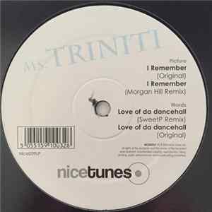 Ms. Triniti - I Remember / Love Of Da Dancehall mp3