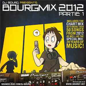 DJ Bourg - Bourgmix 2012 Partie 1 mp3