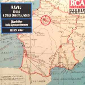 Ravel - Eduardo Mata, Dallas Symphony Orchestra - Bolero & Other Orchestral Works mp3
