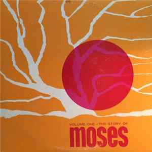 John Rydgren, Ardis Skindrud, Bob Way, Teddi Gulhaugen, Robin Way - The Story Of Moses, Volume One mp3
