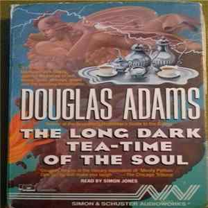 Douglas Adams - The Long Dark Tea-Time Of The Soul mp3