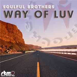 Soulful Brothers - Way Of Luv mp3
