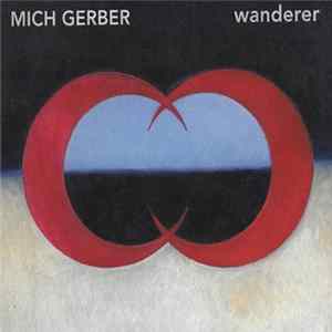 Mich Gerber - Wanderer mp3
