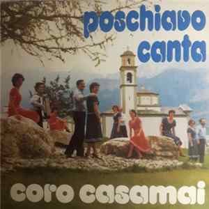 Coro Casamai - Poschiavo Canta mp3