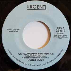 Bobby Rush - You You You (Know What To Do) mp3