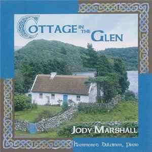 Jody Marshall - Cottage In The Glen mp3