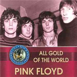 Pink Floyd - All Gold Of The World mp3