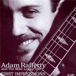 Adam Rafferty And The Mike Longo Trio - First Impressions mp3