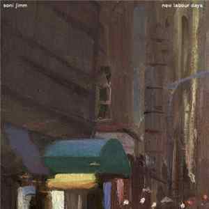 Soni Jimm - New Labour Days mp3
