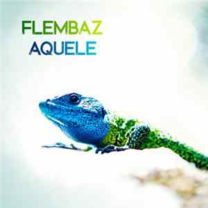 Flembaz - Aquele mp3