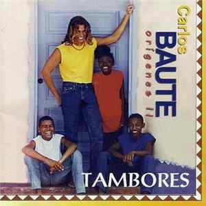 Carlos Baute - Origenes II: Tambores mp3