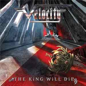 Velocity - The King Will Die mp3