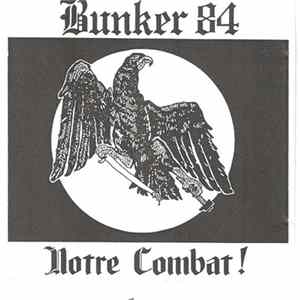 Bunker 84 - Notre Combat mp3