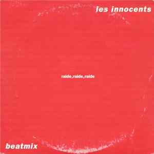 Les Innocents - Raide, Raide, Raide mp3