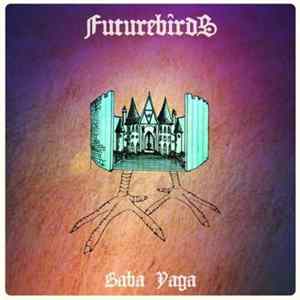 Futurebirds - Baba Yaga mp3