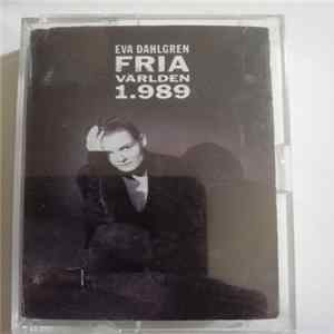 Eva Dahlgren - Fria Världen 1.989 mp3