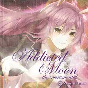 Various - Addicted Moon The Instrumental mp3
