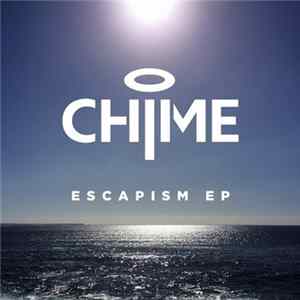 Chime - Escapism EP mp3