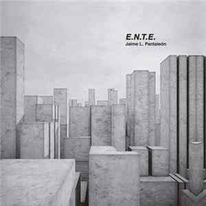 Jaime L. Pantaleón - E.N.T.E. mp3