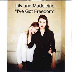 Lily & Madeleine - I've Got Freedom mp3