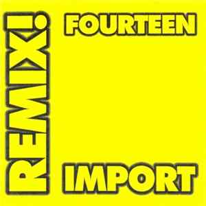 Various - Remix! Import Fourteen mp3