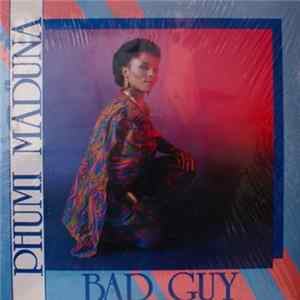 Phumi Maduna - Bad Guy mp3