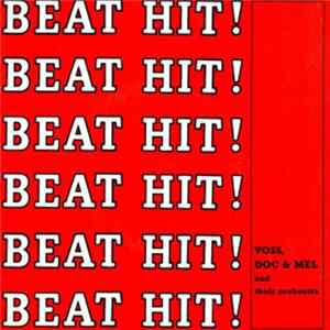 Voss, Doc & Mel And Their Orchestra - Beat Hit! mp3