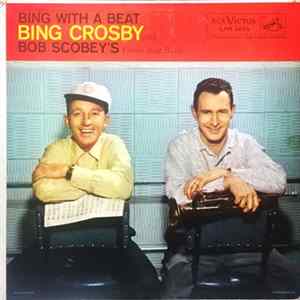 Bing Crosby With Bob Scobey's Frisco Jazz Band - Bing With A Beat mp3
