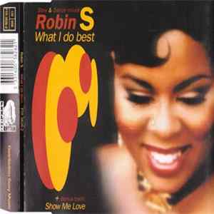 Robin S. - What I Do Best mp3