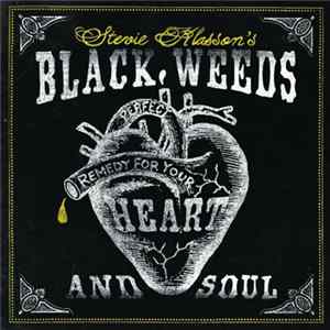Stevie Klasson's Black Weeds - Perfect Remedy For Heart And Soul mp3