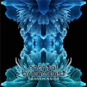 Mental Broadcast - Transmission mp3