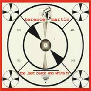 Terence Martin - The Last Black And White TV mp3
