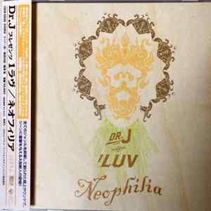 Dr. J Presents ¹Luv - Neophilia mp3