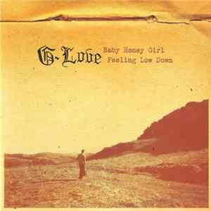 G-Love - Baby Honey Girl / Feeling Low Down mp3