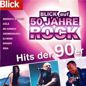 Various - Blick auf 50 Jahre Rock - Hits der 90er mp3