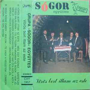 Sógor - Vörös Bort Ittam Az Este mp3