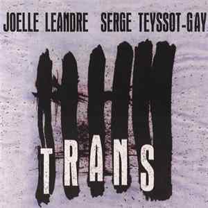 Joëlle Léandre, Serge Teyssot-Gay - Trans mp3