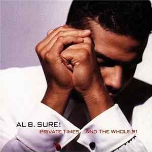 Al B. Sure! - Private Times...And The Whole 9! mp3