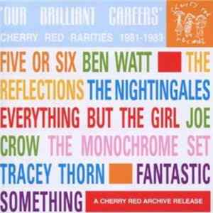 Various - Our Brilliant Careers: Cherry Red Rarities 1981-1983 mp3