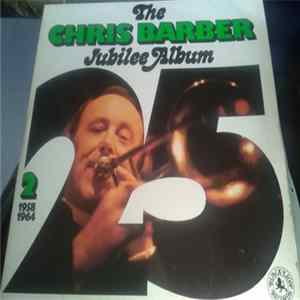 Chris Barber - The Chris Barber Jubilee Album 2 (1958-1964) mp3