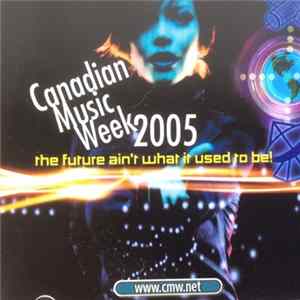 Various - Canadian Music Week Festival 2005 mp3