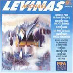 Michaël Levinas - Nouvel Orchestre Philharmonique De Radio-France, Ensemble L'Itinéraire, Ensemble 2E2M, Gilbert Amy, Hubert Soudant, Yves Prin - Ouverture Pour Une Fête Étrange • Les Rires Du Gilles • Concerto Pour Un Piano-Espace N°2 mp3